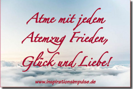 atme-mit-jedem-atemzug-frieden-glueck-und-liebe