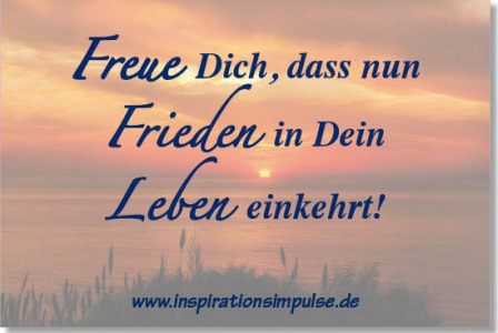 freue-dich-dass-nun-frieden-in-dein-leben-einkehrt