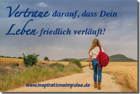 vertraue-darauf-dass-dein-leben-friedlich-verlaeuft
