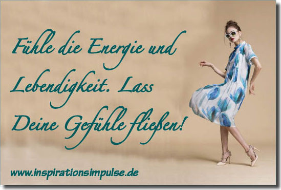 fuehle-die-energie-und-lebendigkeit-lass-deine-gefuehle-fliessen