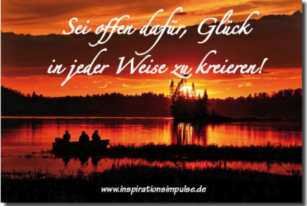 sei-offen-dafuer-glueck-in-jeder-weise-zu-kreieren